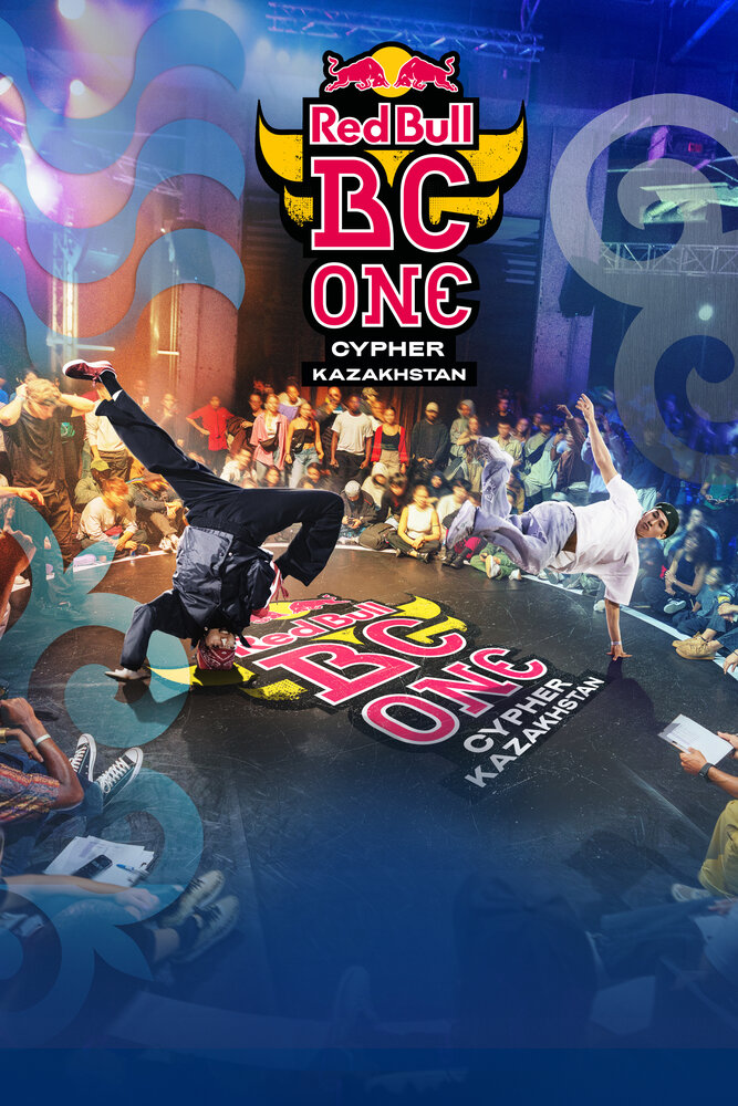 Red Bull BC One Cypher Kazakhstan (2024) постер